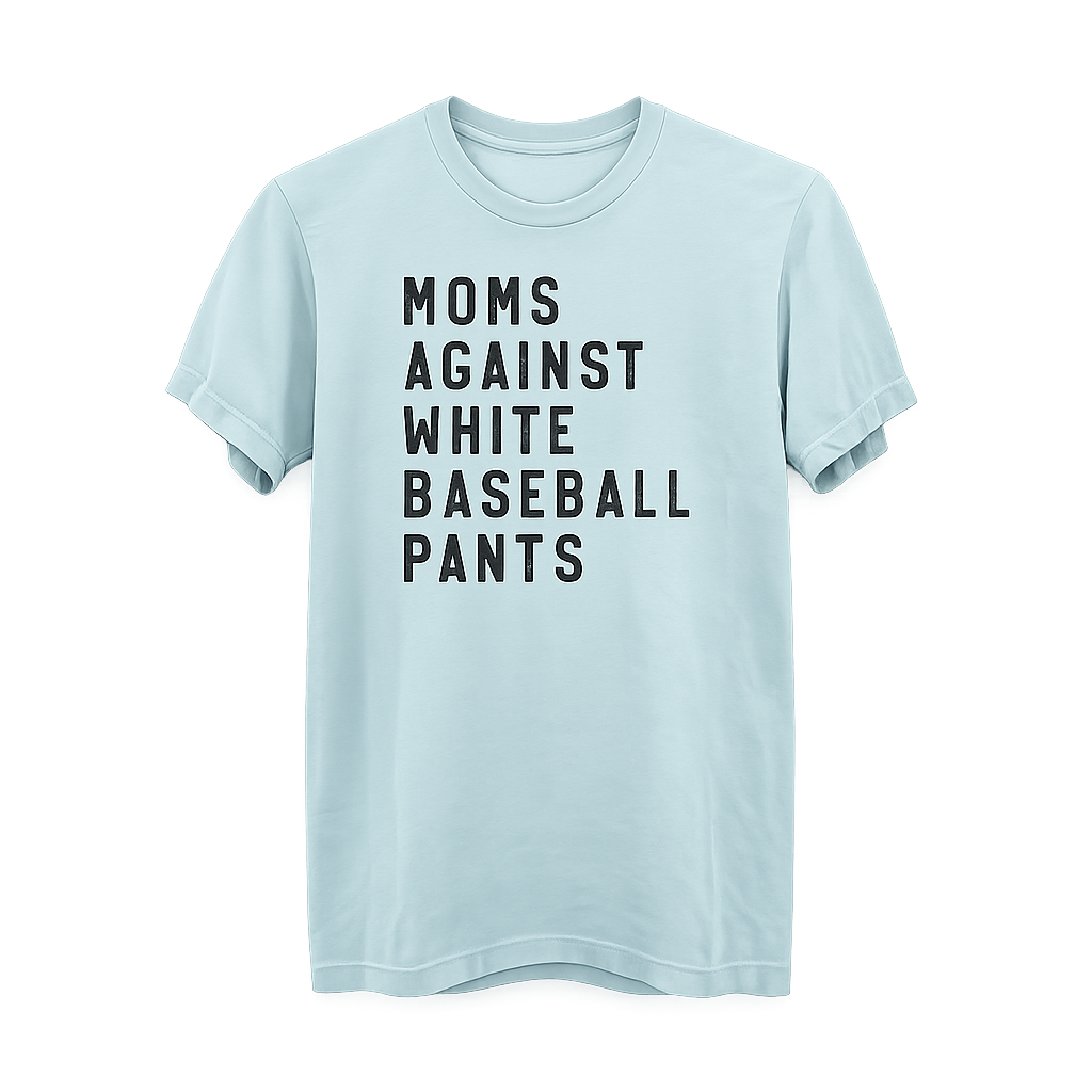 Moms Against White Baseball Pants - T-Shirt